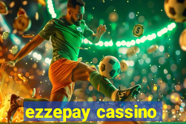 ezzepay cassino